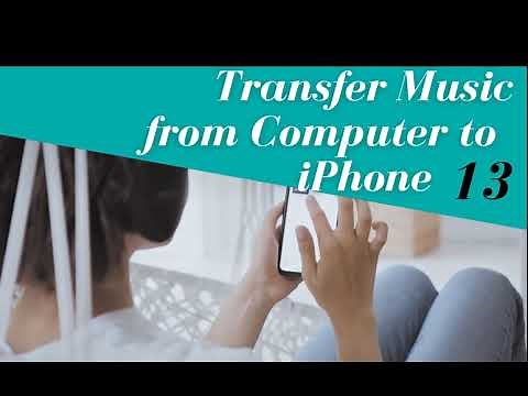 How to Transfer Music from Computer to iPhone 13 | Free&Fast