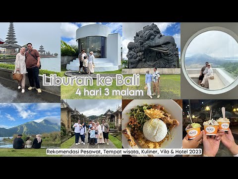 4 DAYS 3 NIGHTS BALI VACATION | Recommended tourist attractions, culinary delights, villas, and h...