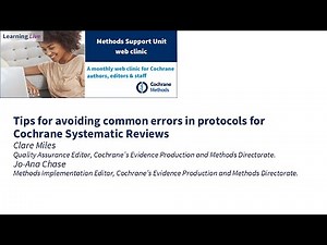 Tips for avoiding common errors in protocols for Cochrane Systematic Reviews