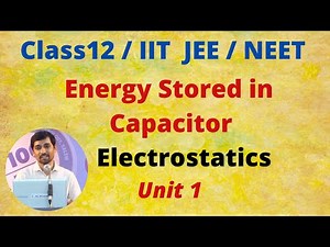 12th Physics in Tamil | Energy Stored in Capacitor l Electrostatics - Part 55