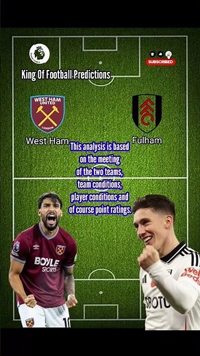 West Ham vs Fulham Score Prediction #football #footballanalysis #primerleague