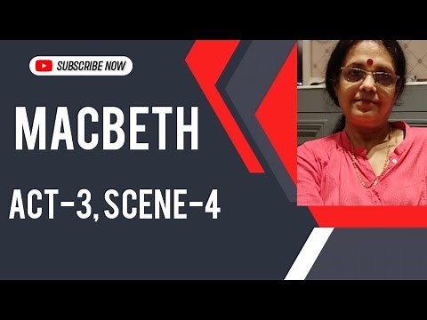 MACBETH,ACT -3,SCENE -4.THE BANQUET SCENE..WATCH RANJANA MA'AM 'S CRYSTAL CLEAR EXPLANATION