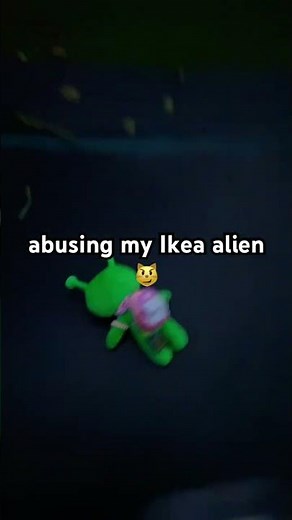 your daily reminder to abuse Ikea aliens 👽