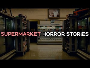 3 Creepy True Supermarket Horror Stories