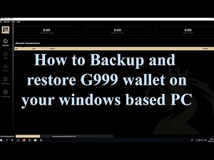 Backing up and Restoring a G999 PC based wallet