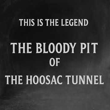 The Bloody Pit (Hoosac Tunnel)- Massachusetts