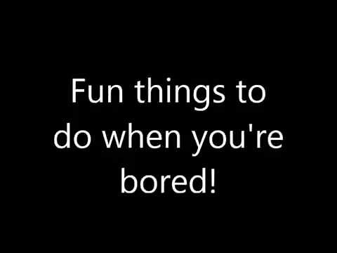 10 Fun Things To Do When You're Bored - Ideas for Kids