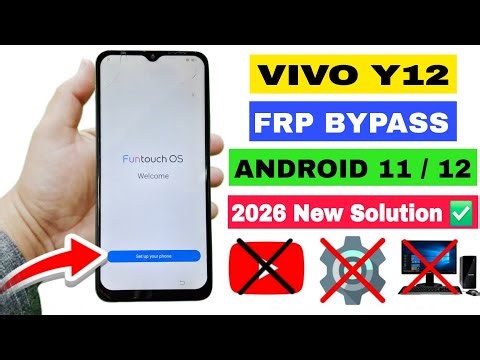 Vivo Y12 FRP Bypass Android 11, 12 | New Solution 2026 | Vivo Y12 Google Account Bypass Without PC