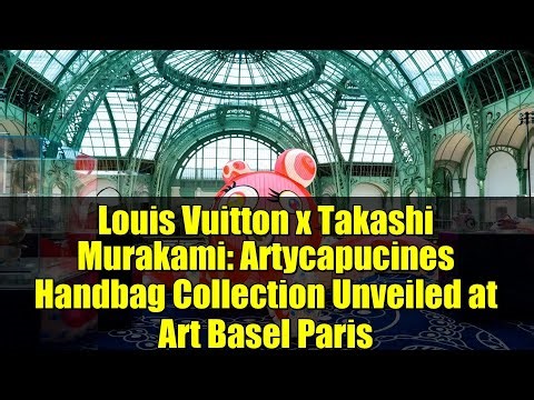 Louis Vuitton x Takashi Murakami: Artycapucines Handbag Collection Unveiled at Art Basel Paris