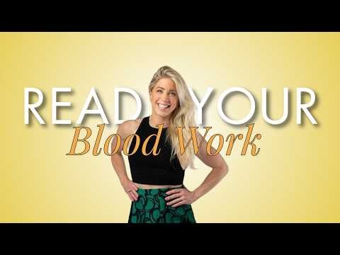 How to Read Your Blood Work: What Your Lab Results Really Mean