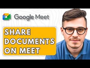 How To Share Documents on Google Meet [2025 Guide]