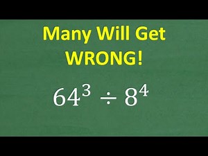 64 to the 3rd power divided by 8 to the fourth power =? All You Need Is BASIC MATH!