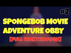Let's Play Spongebob Movie Adventure Obby [Full Walkthrough] #2