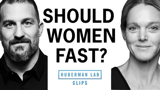The Truth About Fasting for Women ｜Huberman Lab