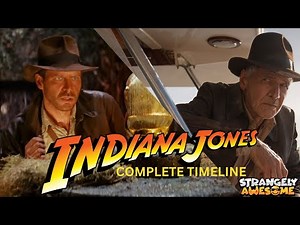Complete Indiana Jones Cinematic Timeline