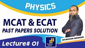 29 reactions | Excellence Online presents Physics NMDCAT/ECAT Past...