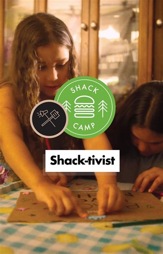 This week at #ShackCamp, we're bringing out your inner Shack-tivist. There’s no better time to stand up for what you believe in, so we’re encouraging you your troop to choose a cause, take action make a change! VIDEO TRANSCRIPT: WELCOME BACK, SHACK-TIVISTS! 2020 HAS SEEN COMMUNITIES ACROSS THE GLOBE COME TOGETHER ON BEHALF OF EQUALITY AND JUSTICE, TRANSFORMING EVERYDAY PEOPLE INTO POWERFUL VOICES AND LEADERS. WHAT’S IMPORTANT TO YOU? GET OUT THERE AND USE YOUR VOICE! GRAB YOUR BOX, AND PULL OUT 