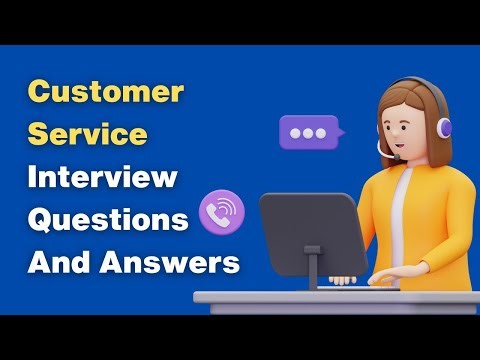 Customer Service Interview Questions And Answers