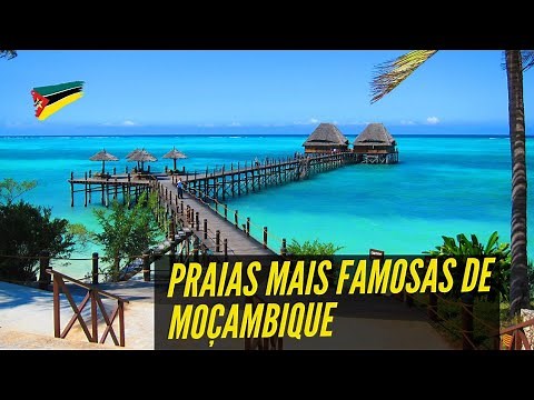 MELHORES PRAIAS DE MOÇAMBIQUE
