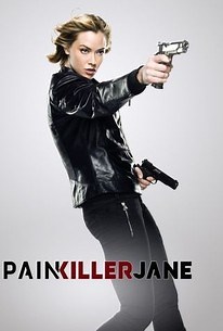 Painkiller Jane: Season 1, Episode 16 | Cast and Crew  | Rotten Tomatoes