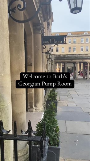 Exploring the Georgian Charm of the Pump Room in Bath