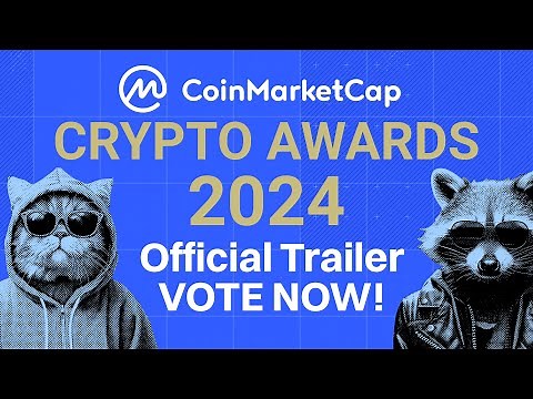 CMC Crypto Awards 2024: Official Trailer - VOTE NOW!