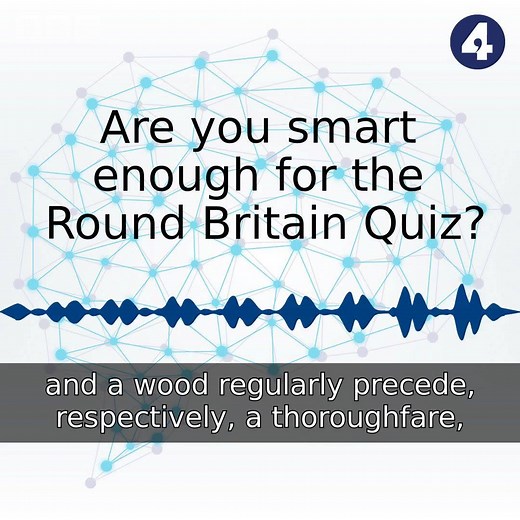 Are you smart enough for the Round Britain Quiz? | BBC Radio 4