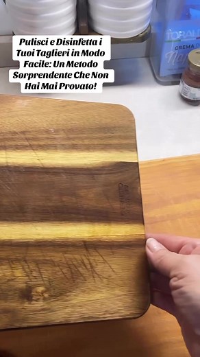 Pulisci e Disinfetta il Tuo Tagliere di Legno Facilmente