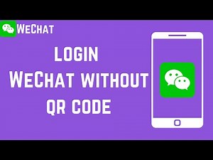 How To Login To WeChat Without QR code