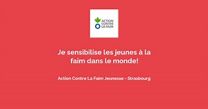 Je sensibilise les jeunes à la faim dans le monde! avec Action Contre La Faim Jeunesse - Strasbourg - Animation