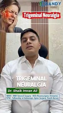 Trigeminal Neuralgia Explained | Facial Pain Causes, MRI Diagnosis & Latest Treatment Options