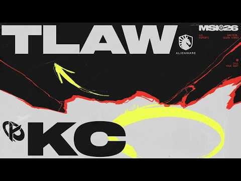 TLAW vs KC | MSI 2026 | Play-Ins | Game 03 | Team Liquid Alienware vs Karmine Corp