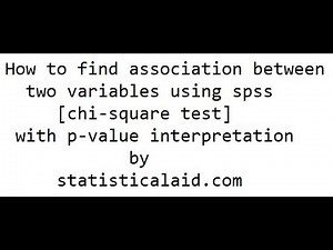 Association test using spss| Association between two variables[chi-square test]by statisticalaid.com