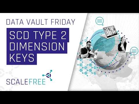 How to Define SCD Type 2 Dimension Keys in a Data Vault Solution