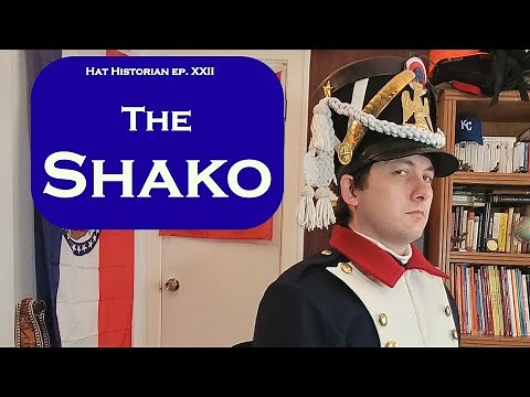 The Height of Warfare: a History of the Shako