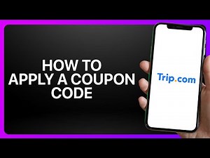 How To Apply A Coupon Code In Trip.com App ! Tutorial