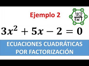 Ecuaciones Cuadráticas por Factorización | Ejemplo 2