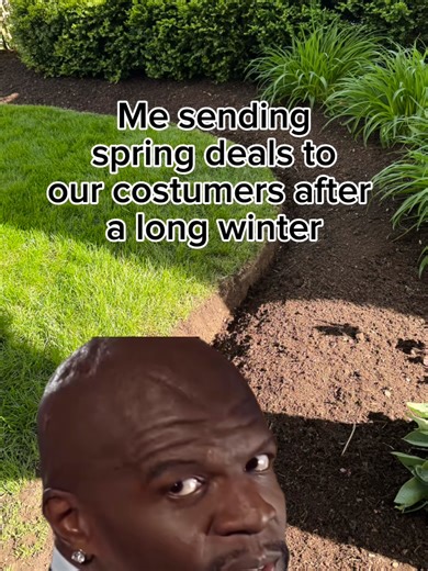 'Cause I would walk a thousand miles if I could just service your yard this spring. #landscaping #landscapersoftiktok #Spring #meme #fyp