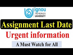 IGNOU Assignment Last Date Extension | Urgent information for All Students | A Must Watch