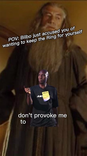 I’m not trying to rob you. #Meme #MemeCut #lotrmemes #lotr #fyp #trending #gandalf #dontprovokemetoanger #foryou