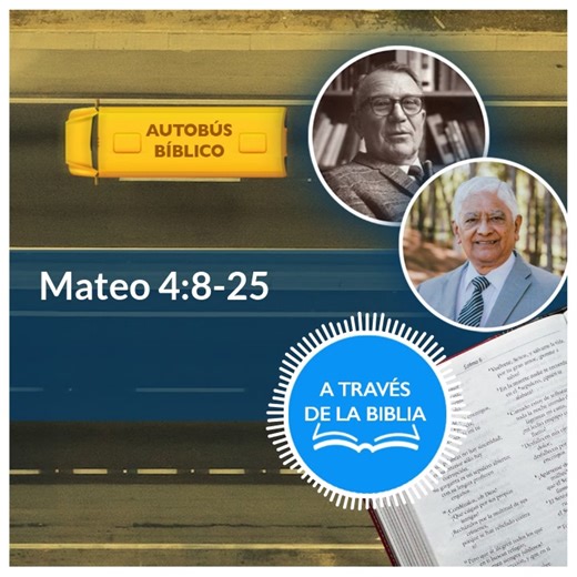 Continuamos en nuestro estudio de la Palabra entera de Dios. Hoy llegamos a: Mateo 4:8-25 | A Través de la Biblia