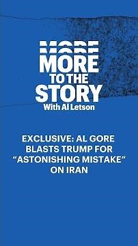 Exclusive: Al Gore Blasts Trump for "Astonishing Mistake" on Iran