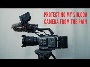 How to protect your camera from the rain (Sony FX6)