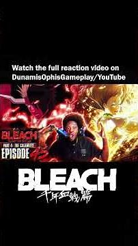THIS IS THE CRAZIEST EPISODE IN BLEACH! Thousand-Year Blood War Part 4 Episode 45 Reaction (411)