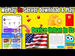 WePlay Us Server Unlimited Red Packet | Weplay Usa Server How to Download