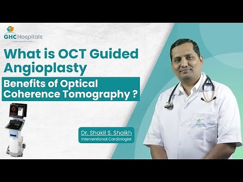 What is OCT Guided Angioplasty? Optical Coherence Tomography in Heart Treatment | GHCHospitals Thane