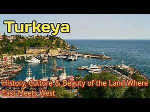 Turkey Documentary | History, Culture & Beauty of the Land Where East Meets West