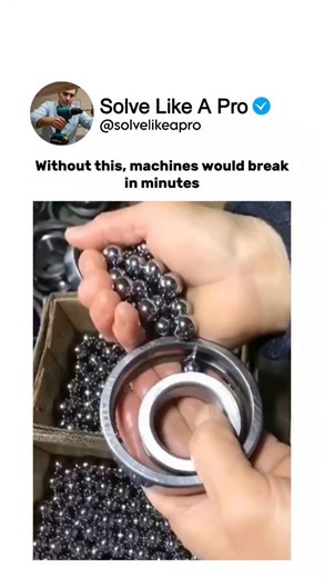 Solve Like A Pro | Without this, machines would break in minutes — how bearings work. ⚙️🧠 Bearings reduce friction, letting parts spin smoothly under massive... | Instagram