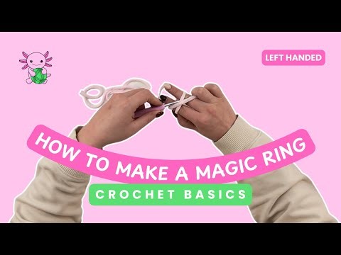 How to Make a Magic Ring in Crochet | Left Handed