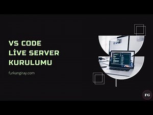 Visual Studio Code - Live Server Kurulumu